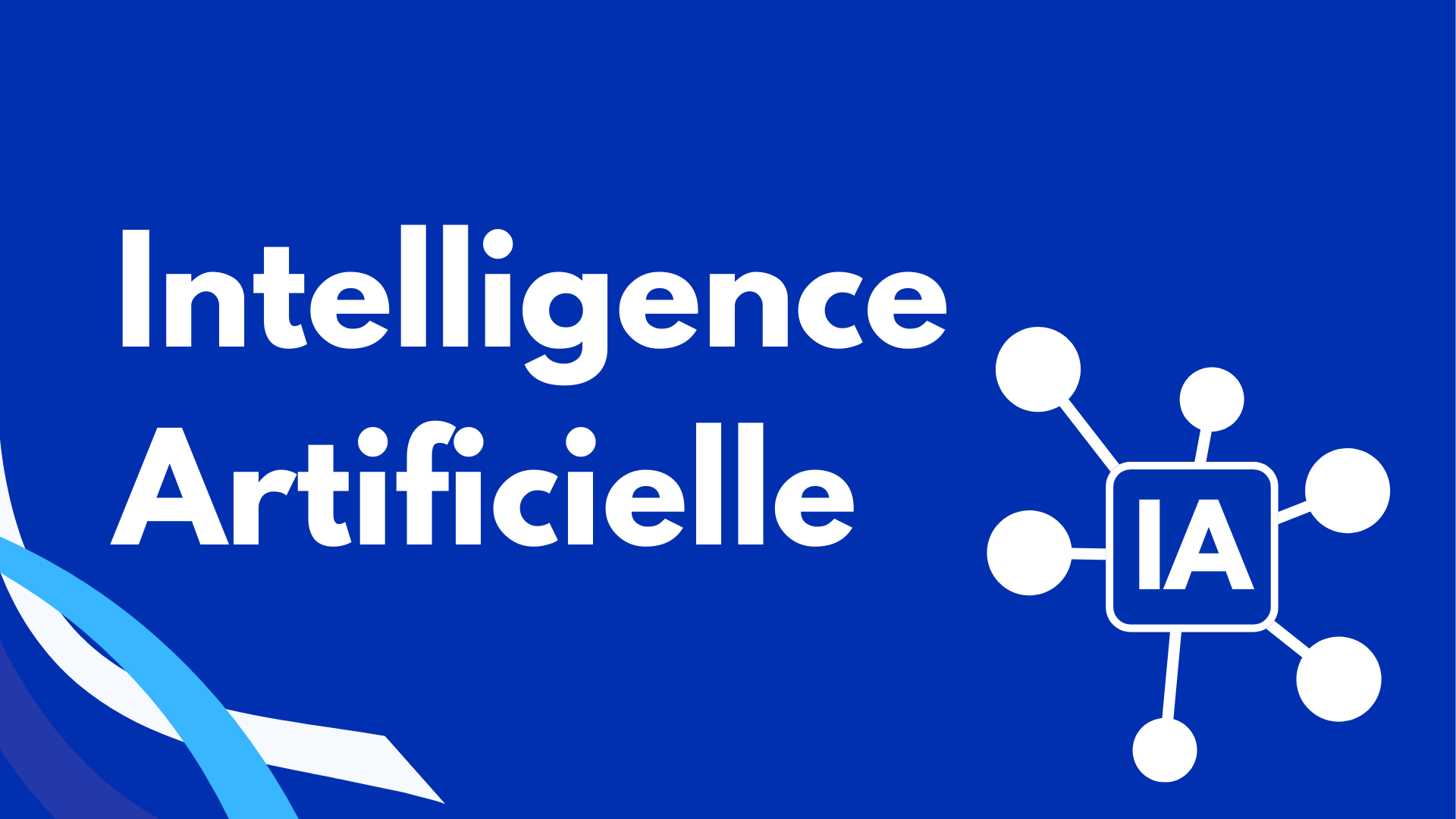 Intelligence Artificielle